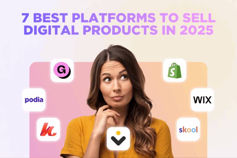 7 Best Platforms to Sell Digital Products in 2025