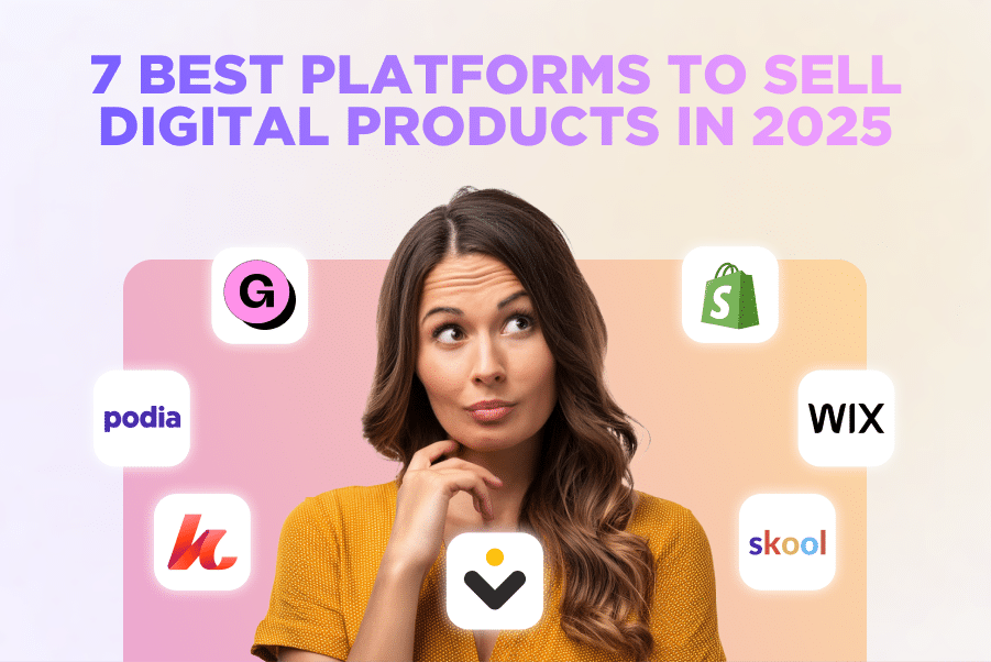 7 Best Platforms to Sell Digital Products in 2025