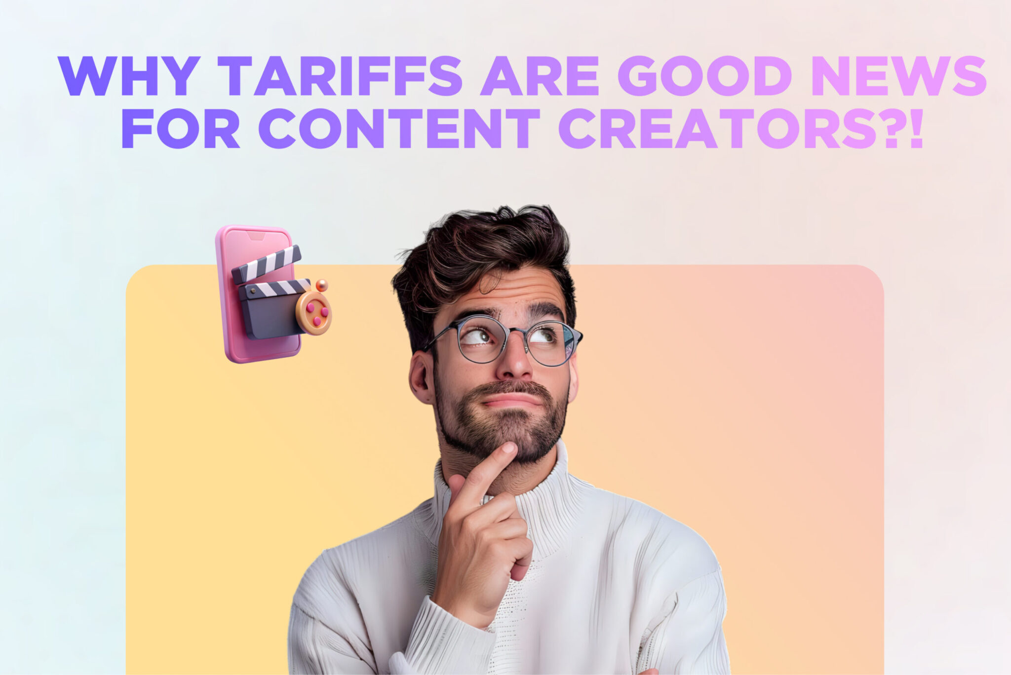 Why tariffs are good news for content creators