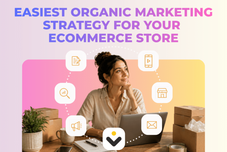 Easiest Organic Marketing Strategy for Your Ecommerce Store